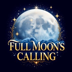 the full moon's Calling 💗⃝🌕