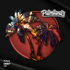 L2O - Orbit (Streaming Edit) [Palmlands Records]