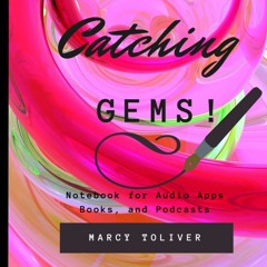 Books⚡️Download❤️ Catching Gems Notebook for Audio Apps  Books and Podcasts