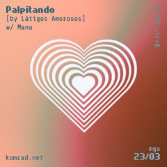 Palpitando 008 w/ Manu