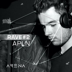Rave #2 - APLN