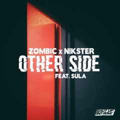 Zombic & NIKSTER - Other Side (feat. Sula) (Radio Edit)