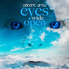 Eyes wide open