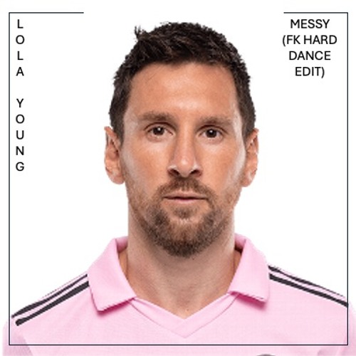 Messy (FK Hard Dance edit)