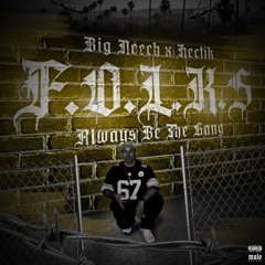 F.O.L.K.S Always be the Gang ft Hectik