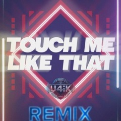 Touch Me Like That (DarkStep Remix)