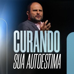 #332 - Curando sua autoestima - Tire um novo autorretrato - JB Carvalho