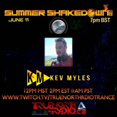 True North Radio - Summer Shakedown 2022 - Kev Myles