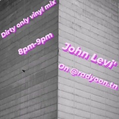 John Levi' - Dirty vinyl mix - Radyoon #17-1.mp3
