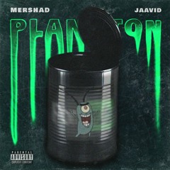 Mershad X Jaavid - Plankton
