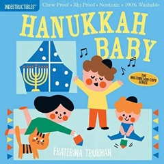 PDF book Indestructibles: Hanukkah Baby: Chew Proof Rip Proof Nontoxic 100% Washable (Book for B