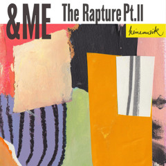 The Rapture Pt.III x Where You Are