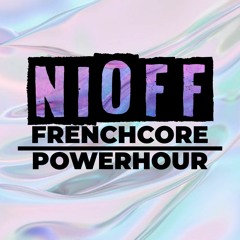 FRENCHCORE POWERHOUR EP 1 🤘