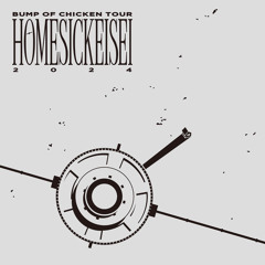 Present (BUMP OF CHICKEN TOUR HOMESICK EISEI 2024 at ARIAKE ARENA - DAY2 -)