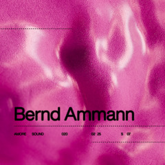 BERND AMMANN – AMORE SOUND 020