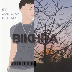 Bikhra | Cover by Zurarah Ishfaq