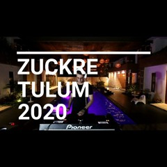 Zuckre  Stream Live @ Tulum 2020 - [Stream Link in Description]