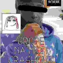 Grope Nation Crashout