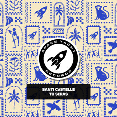 Santi Castelle - Tu Seras