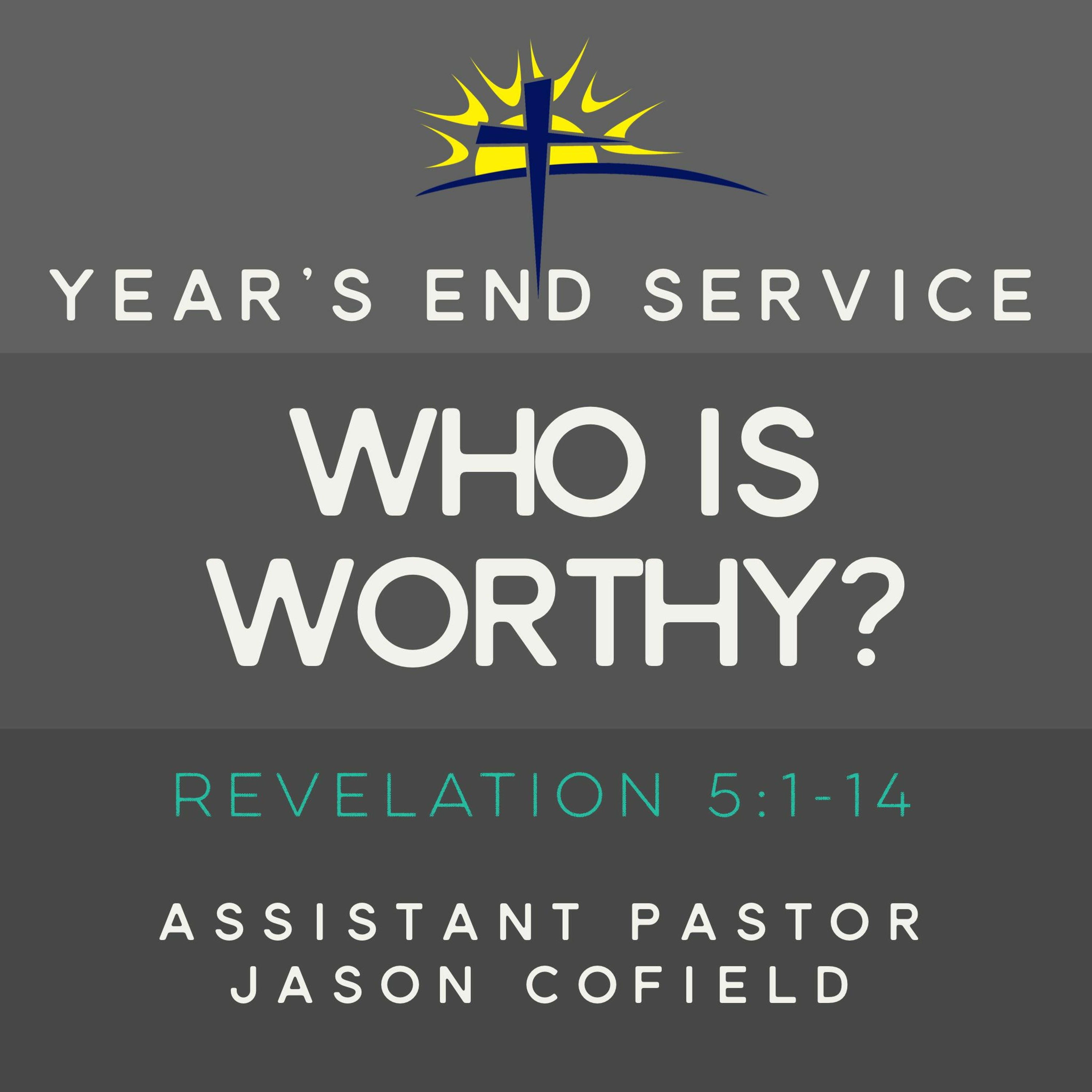 2020 Year’s End Service | Assistant Pastor Jason Cofield episode artwork