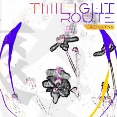 【#BOF:ET】Twilight Route