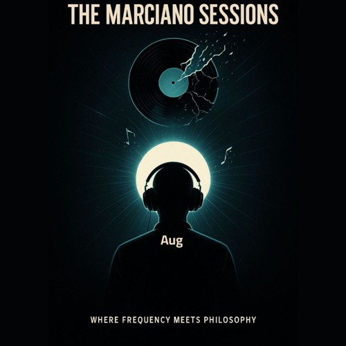 The Marciano Sessions - Aug 2025