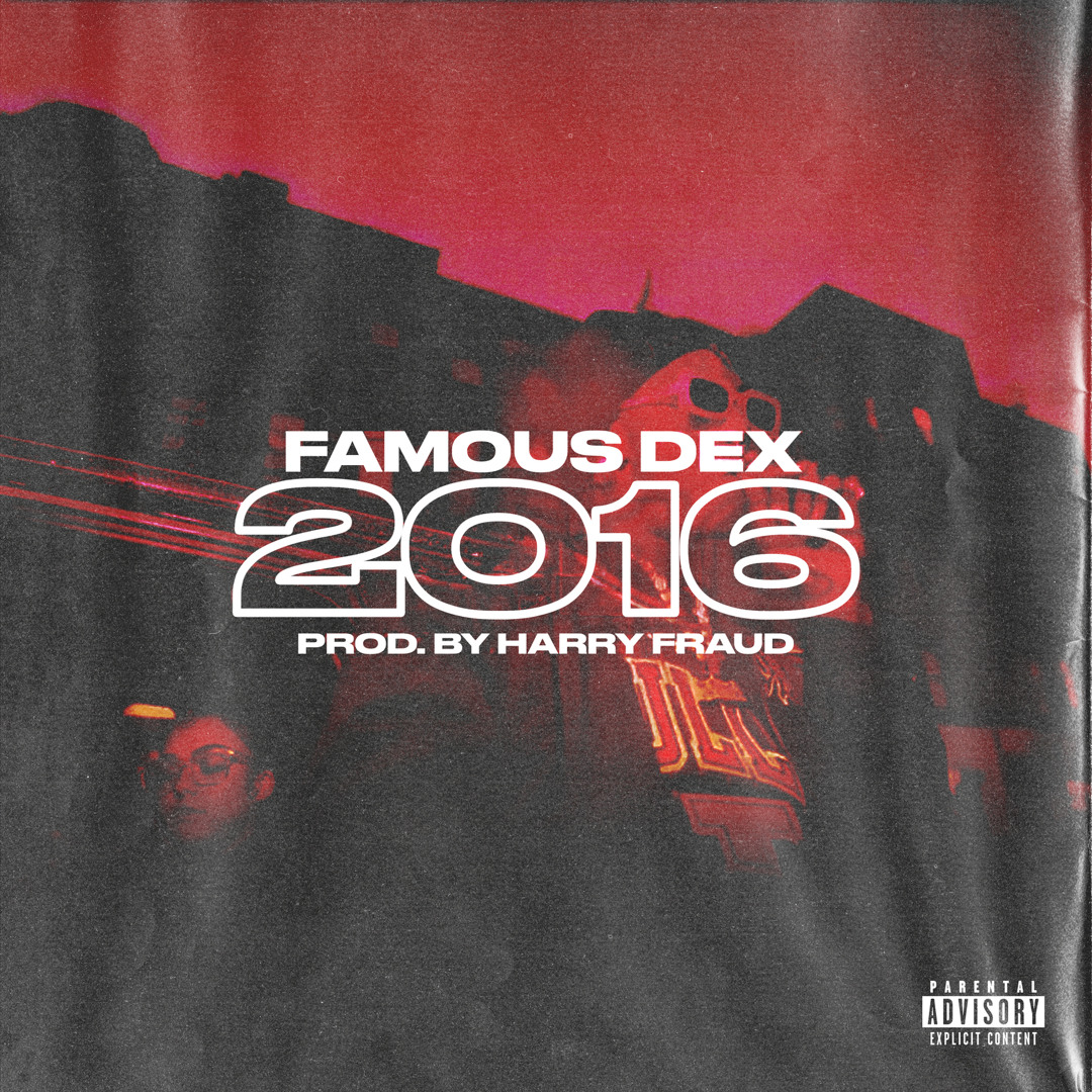 Listen to 2016 by Famous Dex in dexter 😈 👿 🤘 😈 playlist online for free  on SoundCloud, image size:1080x1080