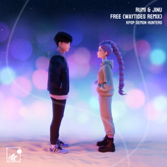 KPOP Demon Hunters - Free (waytides Remix)