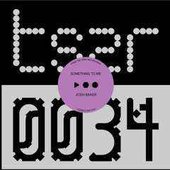 Josh Baker - Something To Me (Extended Version)