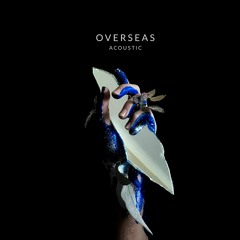 Overseas (Acoustic)