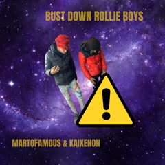 Bust Down Rollie Boys (with KaiXenon)