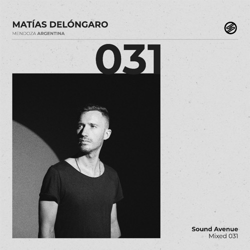 Sound Avenue Mixed 031 - Matías Delóngaro