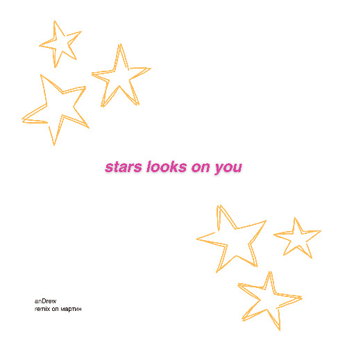stars looks on you (anDrew Remix)
