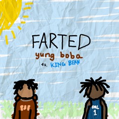 yung boba - Farted (ft. KING BEAN)