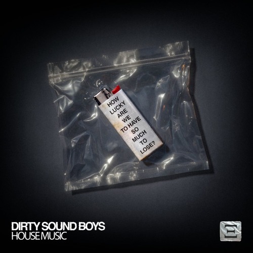 Dirty Sound Boys - House Music