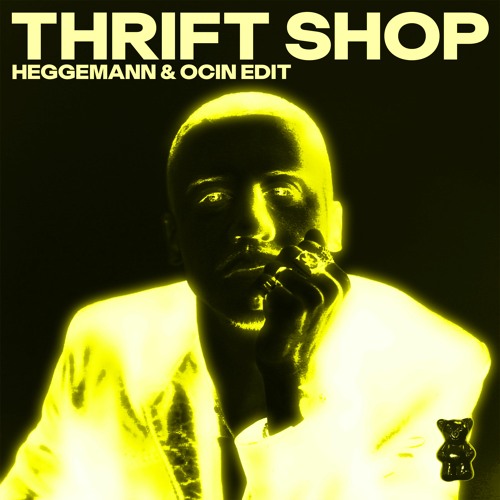 Thrift Shop (Mika Heggemann & OCIN Edit)
