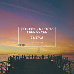 Reflekt Feat. Delline Bass - Need To Feel Loved - jacoob (Bootleg) FREE DOWNLOAD