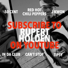Subscribe to My YouTube! In Da Club, Can't Stop, & Tipsy (50 Cent, Red Hot Chili peppers, J Kwon)