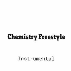 Chemistry Freestyle (Prod.Faris)
