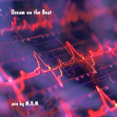 Dream on the Beat