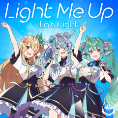 Lazulight - Light Me Up