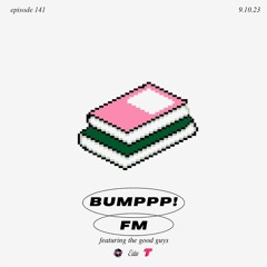 BUMPPP! FM Episode 141 (w/ The Good Guys) at Eaton Radio DC 9.10.2023