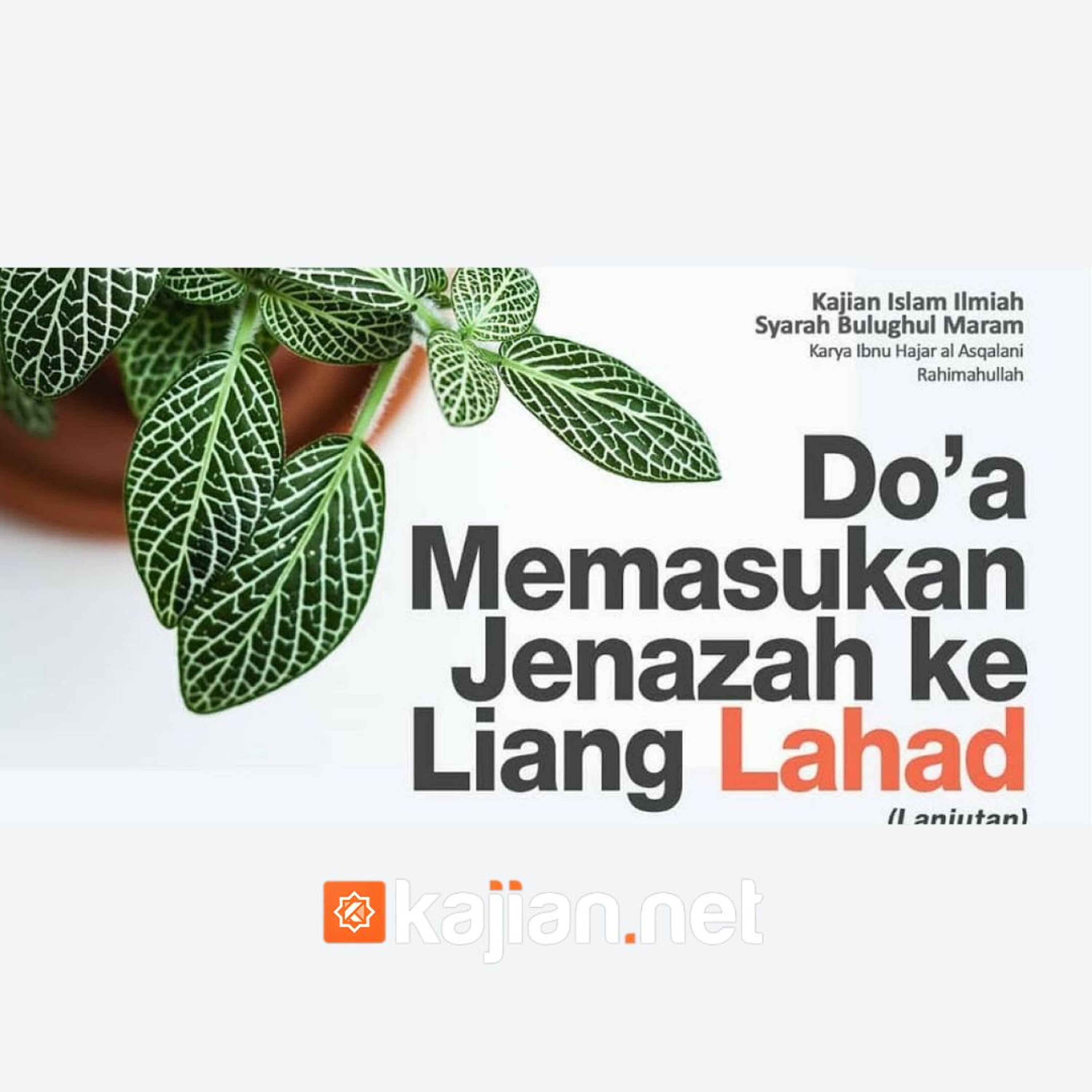 86. Kitab Jenazah_ Doa Memasukkan Jenazah Ke Liang Lahad (Bulughul Maram) episode artwork