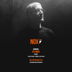 Nox - Live @ Deep Hours 03.03.24