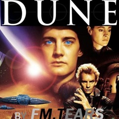 DUNE 1984 - Dreaming In My Woodoo Shell-Benz     by FMTears   (C.2022) 16b - 48Khz