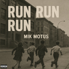 RUN RUN RUN (Prod. IMMORTAL)