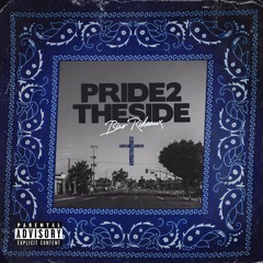 PRIDE 2 THE SIDE( Prod. by Cormill)