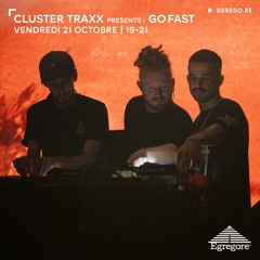 Cluster Traxx Presents : Go Fast (Octobre 2022)