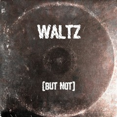 Dokounta - Waltz (But Not)