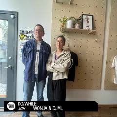 Do/While With Wonja & DJML | May 6, 2023